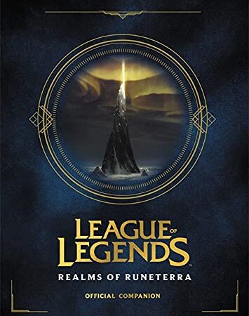 League of Legends: Realms of Runeterra (Official Companion)